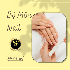 BỘ MÔN NAIL